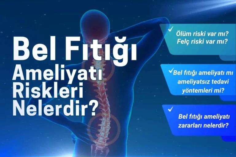 8 Önemli Bel Fıtığı Ameliyatı Riskleri