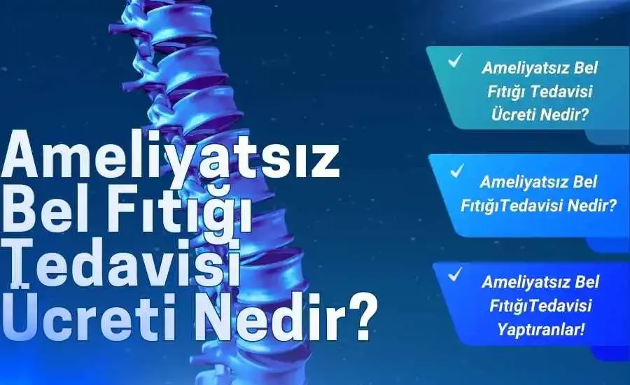ameliyatsız bel fıtığı tedavisi fiyatları