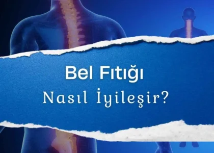 bel fıtığı nasıl iyileşir