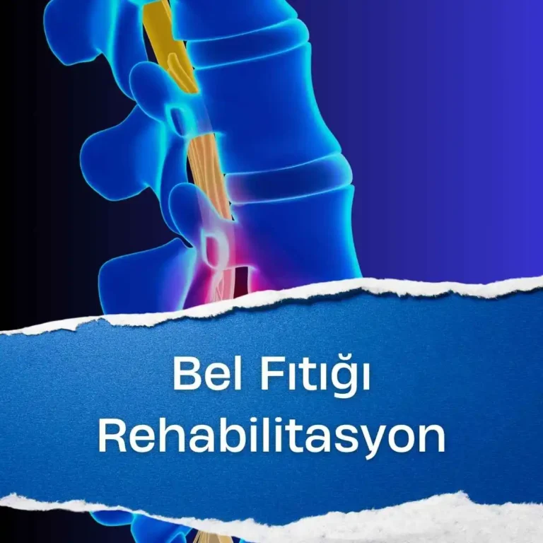 Bel ve Boyun Fıtığı Ameliyatı Sonrası Rehabilitasyon