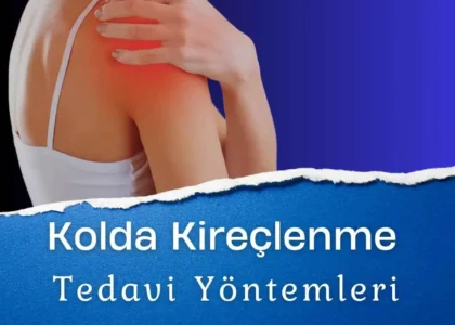 kolda kireçlenme tedavi yöntemleri