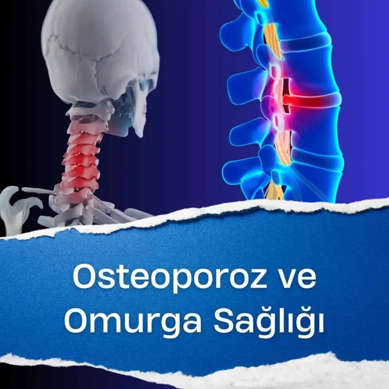 Osteoporoz ve Omurga Sağlığı