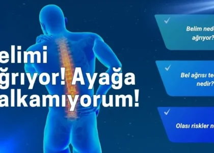 ayağa kalkarken belimi doğrultamıyorum