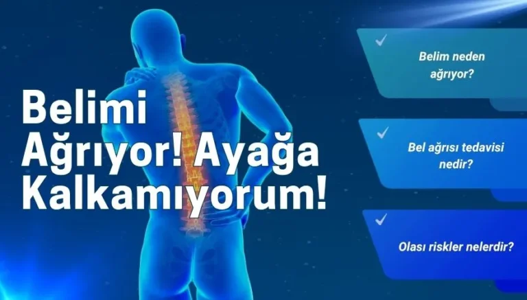 Ayağa Kalkarken Belimi Doğrultamıyorum! Ne Yapmalıyım?