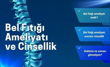 bel fıtığı ameliyatı sonrası cinsel ilişki