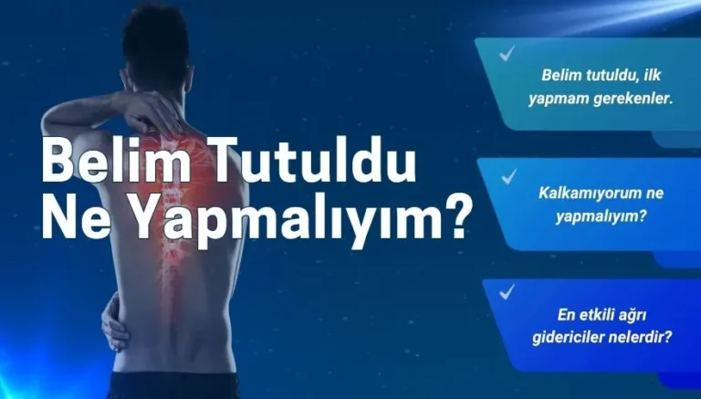 Belim Tutuldu Hareket Edemiyorum Ne Yapmalıyım ❗️
