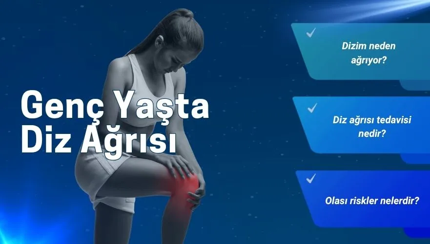 genç yaşta diz ağrısı neden olur