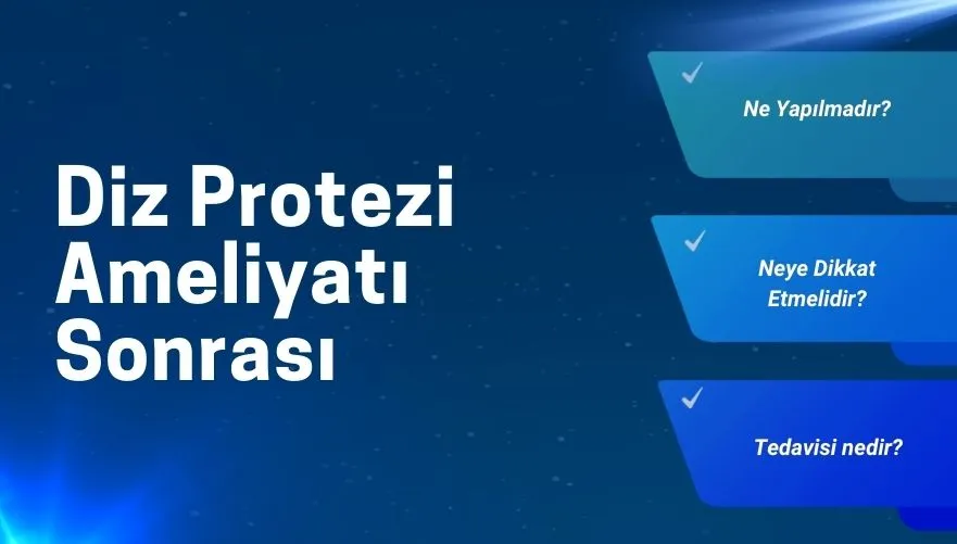 diz protezi ameliyatı sonrası hasta yorumları​