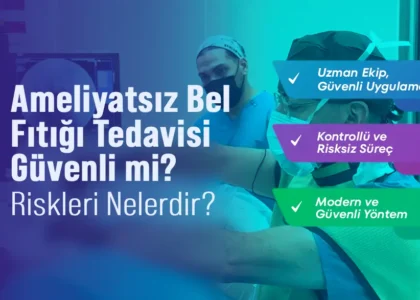 Ameliyatsız Bel Fıtığı Tedavisi Güvenlimi