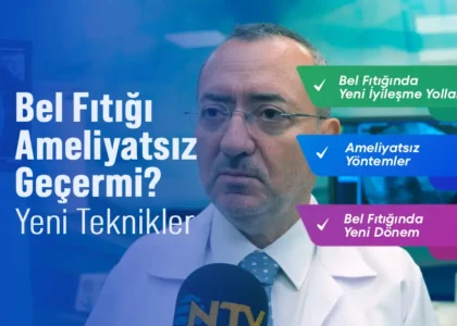 Bel fıtığı ameliyatsız geçermi? Yeni teknikler