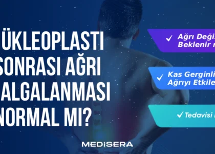 Nükleoplasti Sonrası Ağrı Dalgalanması Normal mi?