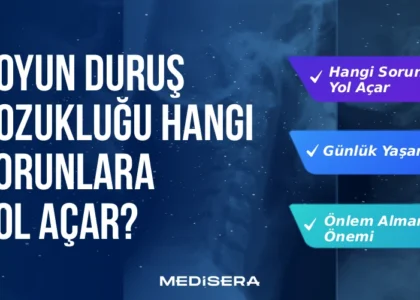 Boyun Duruş Bozukluğu Hangi Sorunlara Yol Açar?