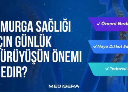 Omurga Sağlığı İçin Günlük Yürüyüşün Önemi Nedir?