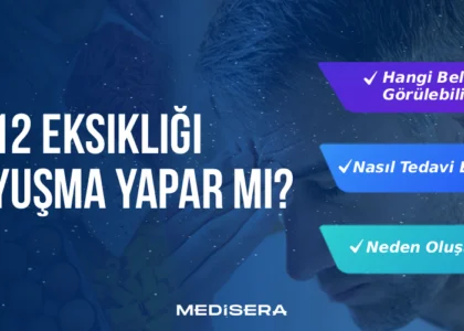 B12 Eksikliği Uyuşma Yapar mı?